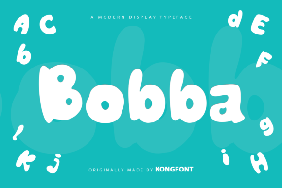 Bobba: A Playful Display Font for Makers