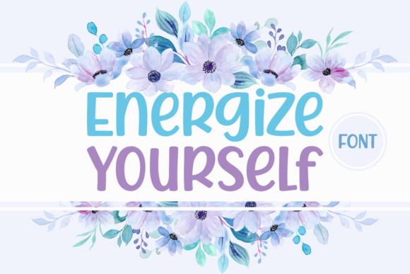Energize Yourself Font for Bold, Clear Campaign Headlines