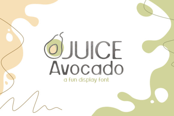 Juice Avocado Font for Playful, Polished Branding