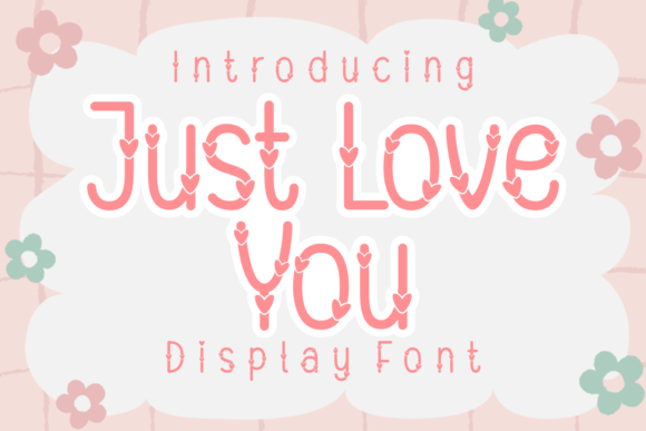 Just Love You Font for Handmade Love Cards and Romantic Branding
