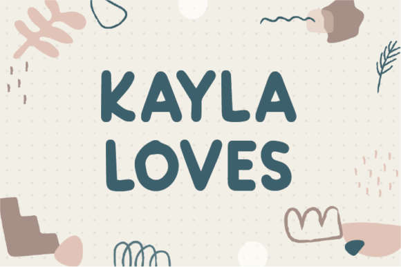 Kayla Loves Display Font for Scroll-Stopping Visuals