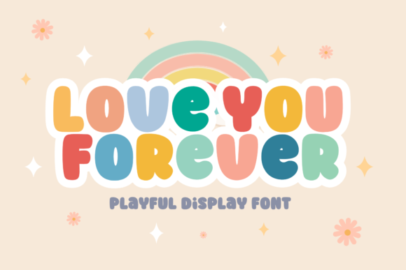 Love You Forever Font: Bold, Adorable & Down-to-Earth Display Fonts